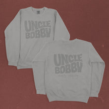 Load image into Gallery viewer, Uncle Bobby&#39;s Crewneck Sweatshirt
